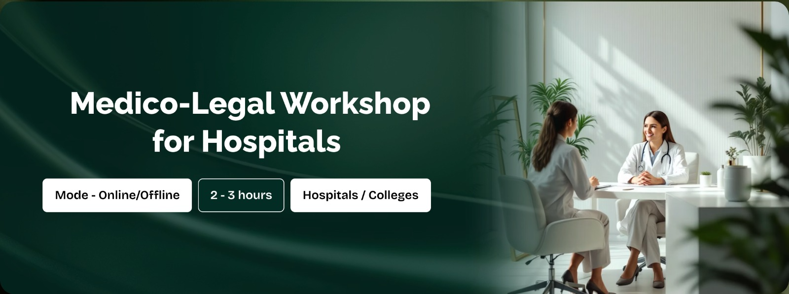 Medico-Legal Workshop for Hospitals & Clinics
